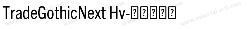 TradeGothicNext Hv字体转换